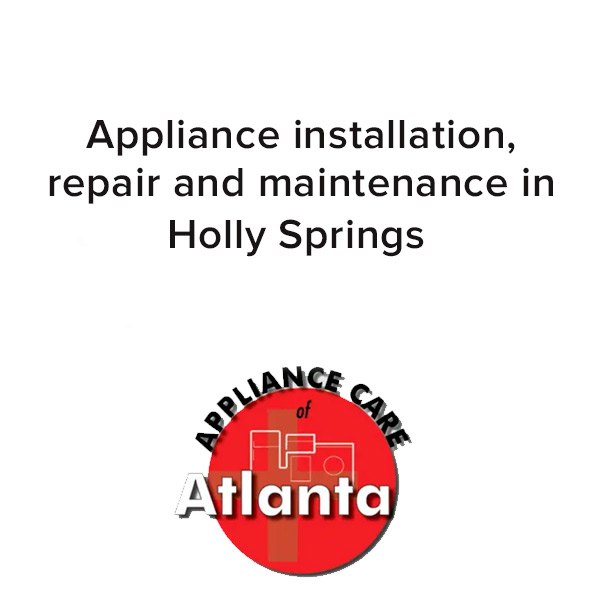 appliance repair in holly springs
